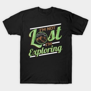 Logo I'm Not Lost I'm Exploring On Camping T-Shirt